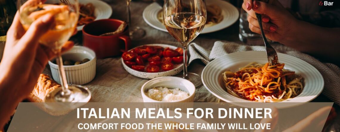 italian meals for dinner